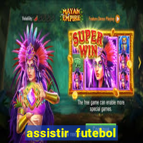 assistir futebol online play hd